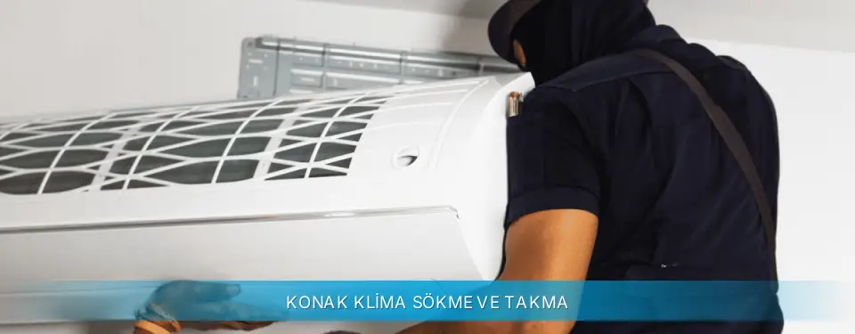Konak İlçemi Daikin Klima Sökme ve Takma